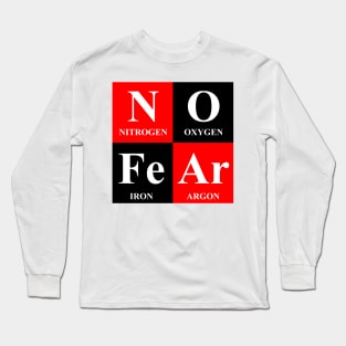 No Fear Chemistry Periodic Table Science Long Sleeve T-Shirt